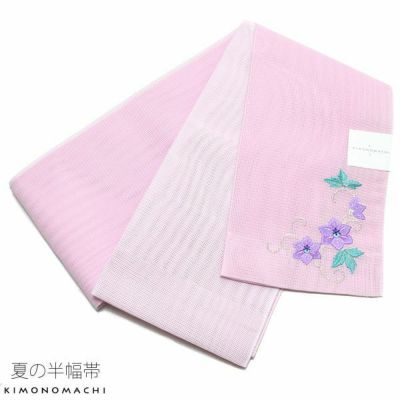半幅帯５０点と夏帯6点 京都室町st. 10半幅帯 夏帯 羅 絹麻ぼかしの半幅帯 浴衣 夏着物